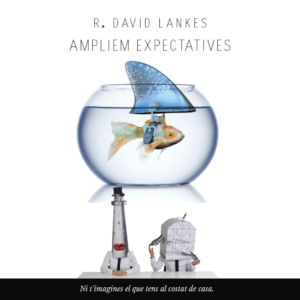 Ampliem Expectatives, de David Lankes